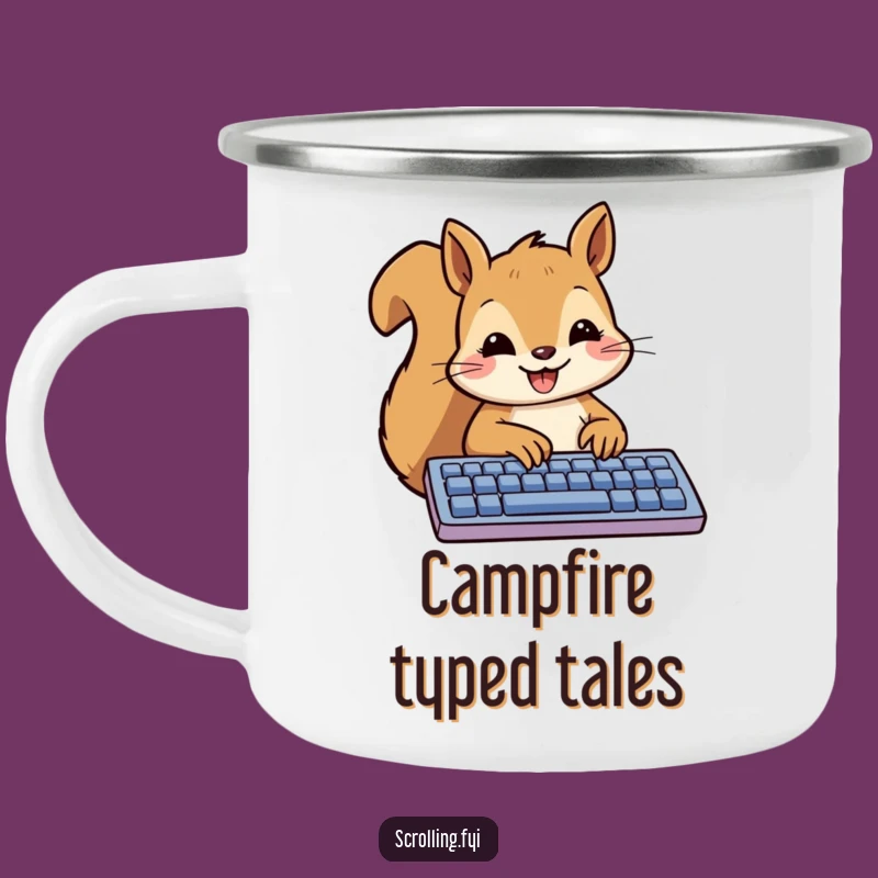 Funny Squirrel Camping Mug - Sip Coffee While You Code Outdoors
