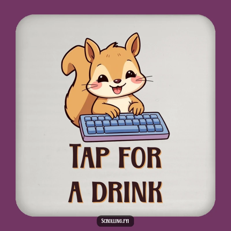 Funny Squirrel Drink Coasters - Protect Surfaces with Techy Charm