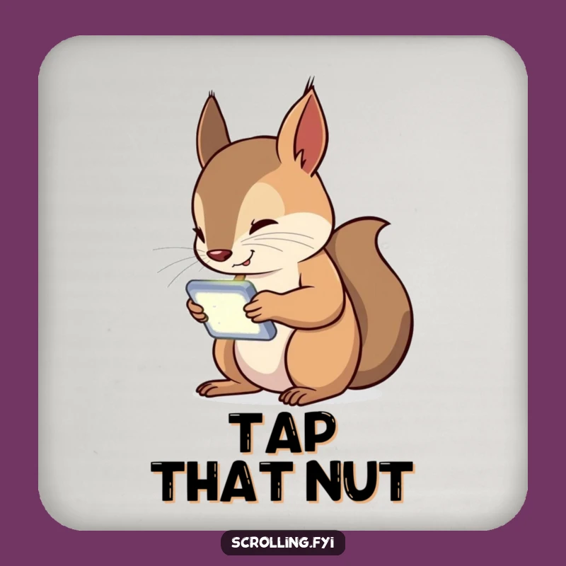 Funny Squirrel Tech Addict Coaster: A Curious Critter Glued to Its Device Screen