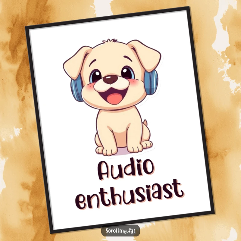 Funny poster art of a joyful puppy in small headphones, eyes wide with surprise from a phone notification.