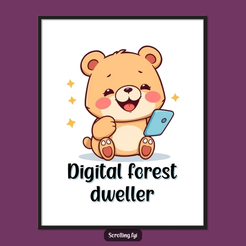 Funny Bear Poster: Hilarious Phone Addiction Art, Perfect Funny Gift!