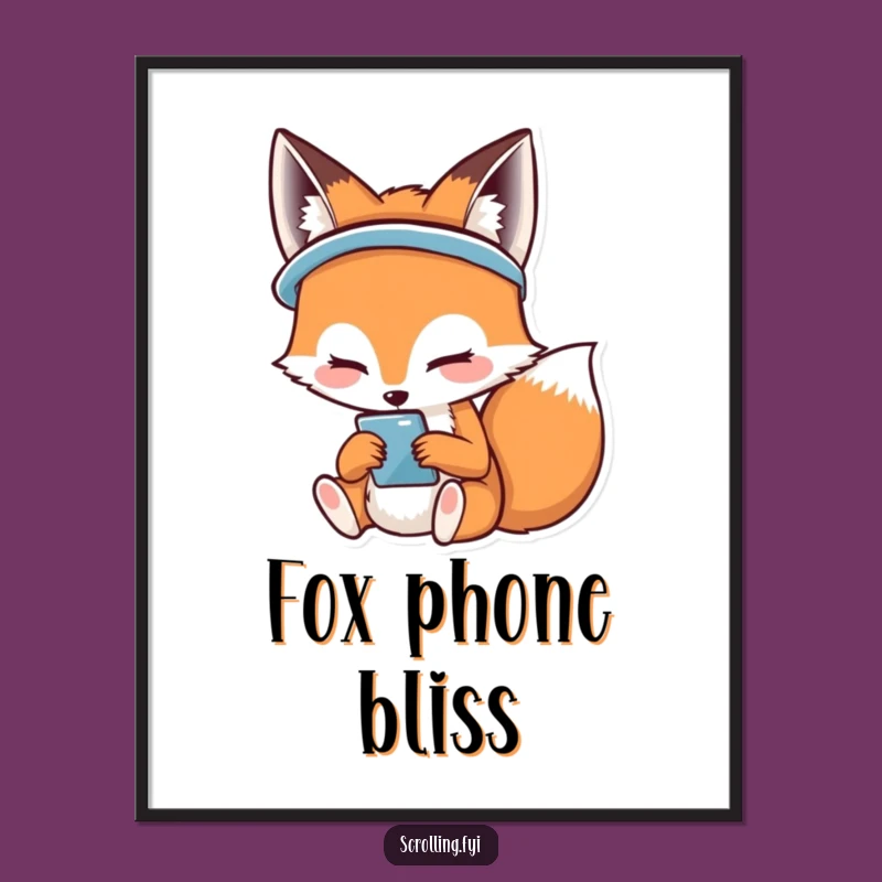 Funny Happy Fox Phone Poster: Joyful Wall Art for Tech Lovers