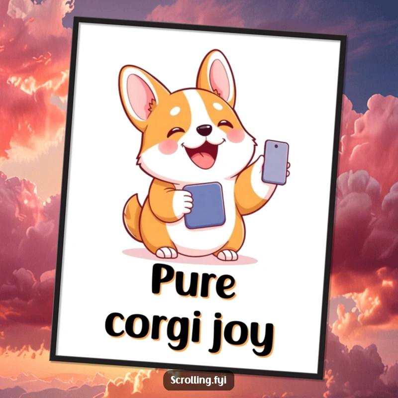 Funny poster of a joyful corgi holding a smartphone with a delighted expression, portraying a humorous and tech-loving character.