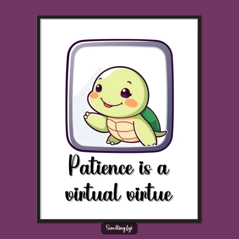 Funny Free Printable Wall Art: Slow Turtle Swiping Screen, Hilarious Downloadable Decor