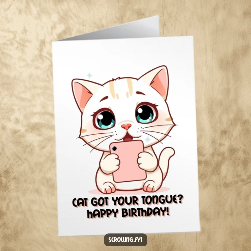 Funny free printable birthday card: Surprised cat with wide eyes staring at a phone screen, shocked expression.