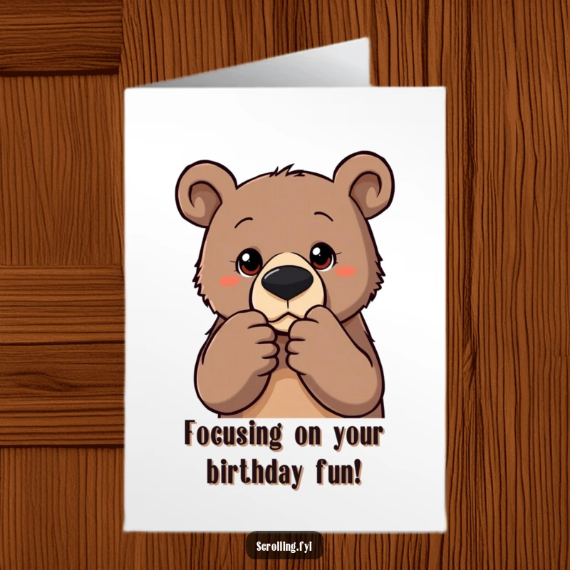Funny Free Printable Birthday Card: Determined bear with a focused look, zooming in on a photo.