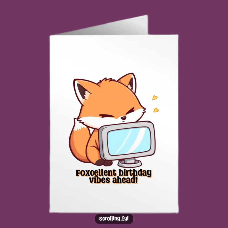 Free Printable Birthday Card: Funny Fox Screen Stare, Perfect DIY Humorous Downloadable Gift