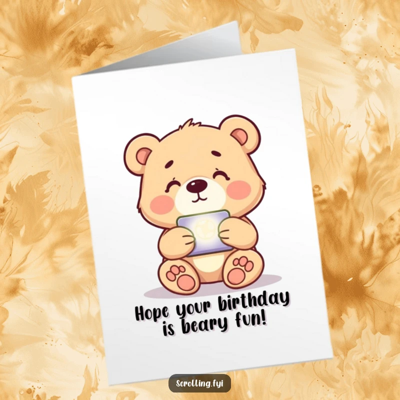 Funny Free Printable Birthday Card: Playful Bear Cub Mesmerized by a Brightly Lit Screen, Birthday Wishes, Downloadable Art.