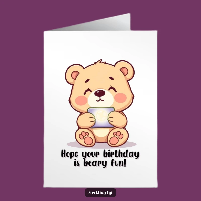 Free Printable Bear Birthday Card: Funny Downloadable for Screen-Addicted Bears