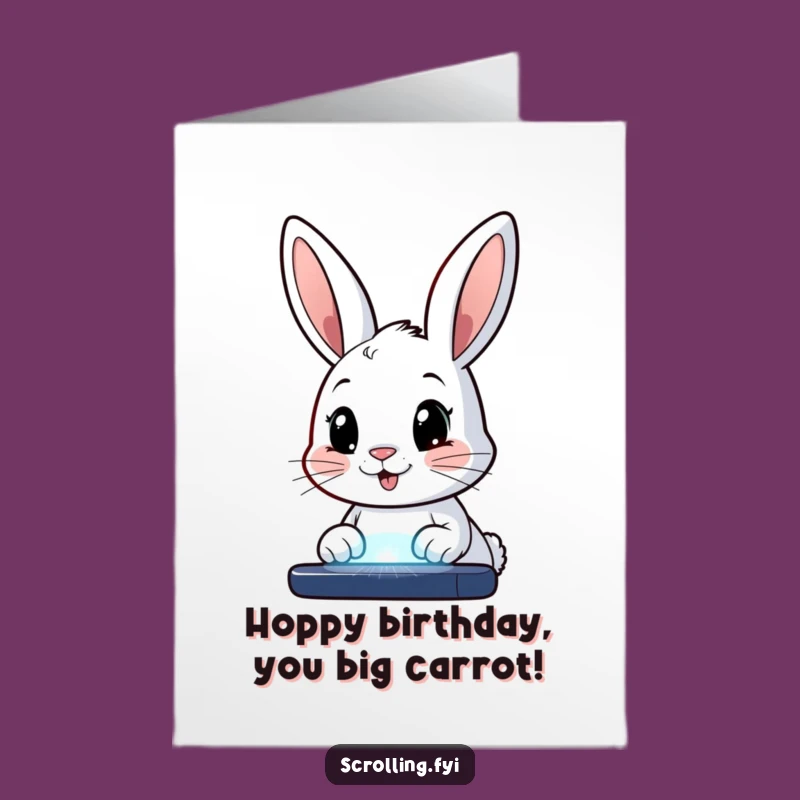 Funny Free Printable Birthday Card: Bunny's Screen Time, Perfect DIY Downloadable Gift!