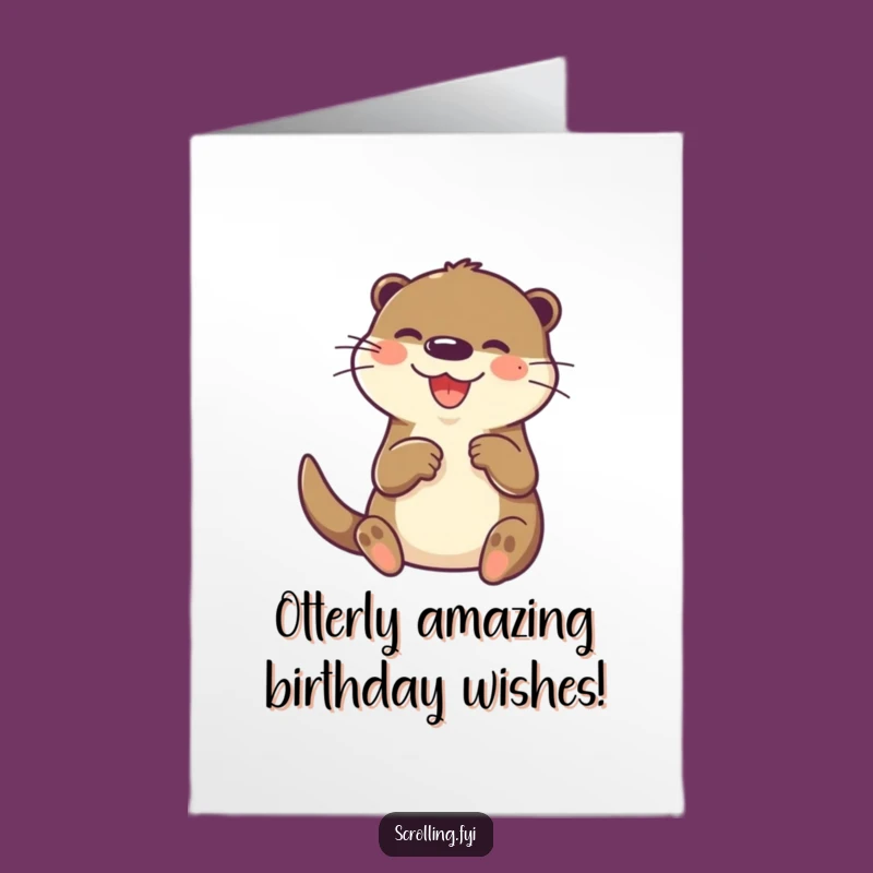 Free Printable Birthday Card: Otter Tapping Screen, Funny Downloadable Gift!
