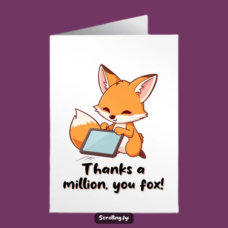 Free Printable Thank You Card: Fox's Quick Thanks, Techy Gesture, Downloadable
