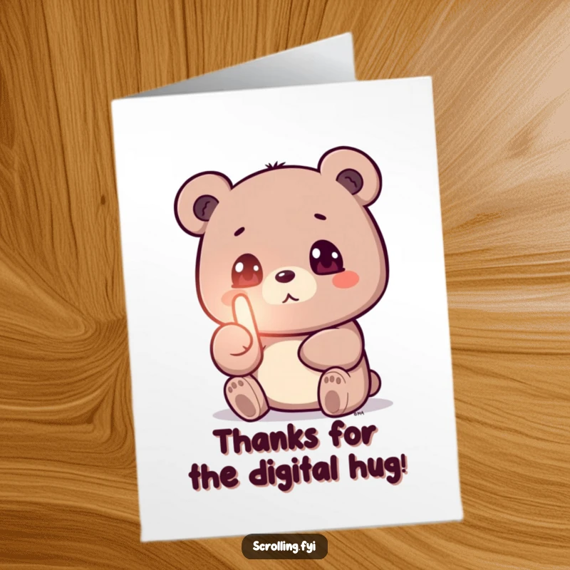 Funny Free Printable Thank You Card: A bear with eyes locked on a phone screen, thumb swiping, saying thanks.