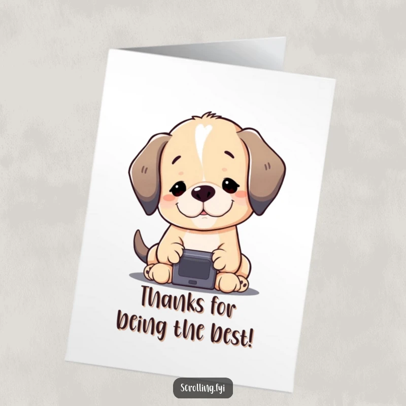 Funny Free Printable Thank You Card: A contented puppy character is intently focused on a small screen, sending a message of thanks.