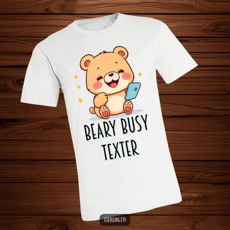 Funny bear t-shirt, smiling widely while tapping fast on a phone, expressing phone addiction joy.